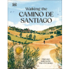 Dorling Kindersley Ltd Walking the Camino de Santiago