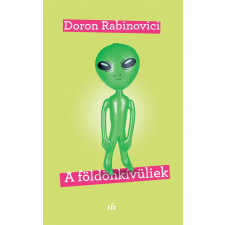 Doron Rabinovici - A földönkívüliek egyéb könyv