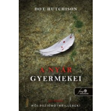 Dot Hutchison A nyár gyermekei regény