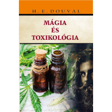 ﻿Douval, H. E. H. E. Douval - Mágia és toxikológia egyéb könyv