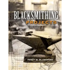 Dover Publications Inc. Blacksmithing Projects | Percy Blandford egyéb könyv
