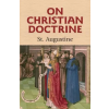 Dover Publications Inc. On Christian Doctrine | St Augustine