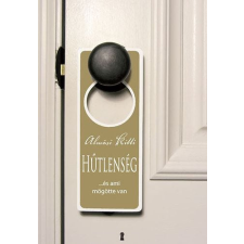 dr. Almási Kitti - Hűtlenség - ...és ami mögötte van egyéb könyv