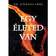 dr. Csernus Imre - Egy életed van irodalom