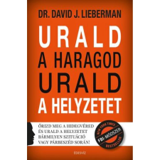  Dr. David J. Lieberman - Urald a haragod urald a helyzetet (2018) egyéb könyv