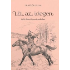 Dr. Fülöp Gyula Lél, az idegen társadalom- és humántudomány