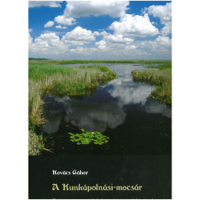 Dr. Kovács Gábor - A Kunkápolnási-Mocsár ajándékkönyv