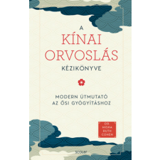 Dr. Misha Ruth Cohen - A kínai orvoslás kézikönyve - Modern útmutató az ősi gyógyításhoz idegen nyelvű könyv