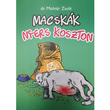 Dr. Molnár Zsolt Macskák nyers koszton - Dr. Molnár Zsolt életmód, egészség