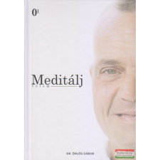 Dr. Örlős Gábor Alapítvány Meditálj velem 1. kötet ezoterika