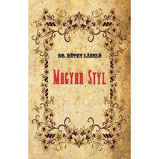 DR. RÉTHY LÁSZLÓ DR. RÉTHY LÁSZLÓ - MAGYAR STYL ajándékkönyv