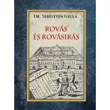 Dr. Sebestyén Gyula - Rovás és rovásírás egyéb könyv
