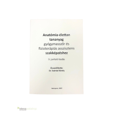  Dr. Szántai Károly: Anatómia-élettan 2022-es, 9. kiadás tankönyv