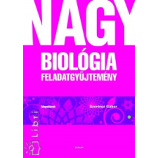 dr. Szerényi Gábor Nagy biológia feladatgyűjtemény - Megoldások tankönyv