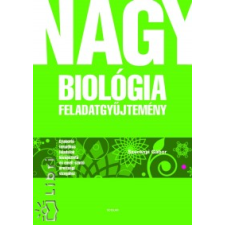dr. Szerényi Gábor NAGY BIOLÓGIAI FELADATGYŰJTEMÉNY tankönyv