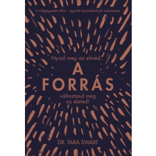 Dr. Tara Swart - A forrás életmód, egészség