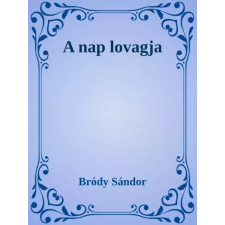 Dr. Tóth András János (magánkiadás) A nap lovagja egyéb e-könyv