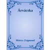 Dr. Tóth András János (magánkiadás) Árvácska