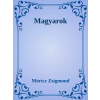 Dr. Tóth András János (magánkiadás) Magyarok