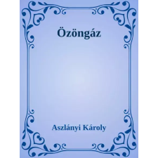 Dr. Tóth András János (magánkiadás) Özöngáz egyéb e-könyv