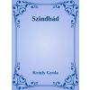 Dr. Tóth András János (magánkiadás) Szindbád