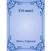 Dr. Tóth András János (magánkiadás) Úri muri