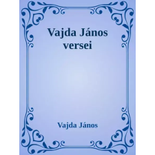 Dr. Tóth András János (magánkiadás) Vajda János válogatott versek egyéb e-könyv