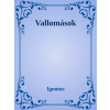 Dr. Tóth András János (magánkiadás) Vallomások