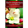 DR. VÁRHELYI GÁBOR  SZABÓ NORBERT Bach-virágterápia a gyakorlatban