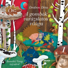 Drabon Ditta - A gombák varázslatos világa gyermek- és ifjúsági könyv