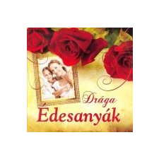 - DRÁGA ÉDESANYÁK irodalom