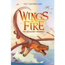 Dragonet Prophecy (Wings of Fire #1) – Tui Sutherland idegen nyelvű könyv