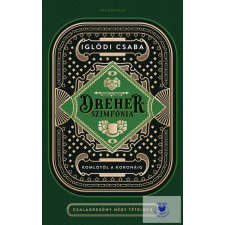  Dreher-szimfónia - Komlótól a koronáig (Családregény négy tételben) regény