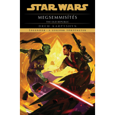 Drew Karpyshyn - Star Wars: The Old Republic: Megsemmisítés - Legendák - a legjobb történetek (új kiadás) egyéb könyv