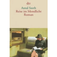 DTV Reise im Mondlicht | Antal Szerb,Christiana Viragh egyéb könyv