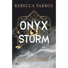 dtv Verlagsgesellschaft Onyx Storm - Flammengeküsst | Michelle Gyo,Julia Schwenk egyéb könyv