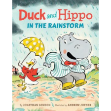 Duck and Hippo in the Rainstorm – Jonathan London,Andrew Joyner idegen nyelvű könyv