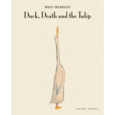  Duck, Death and the Tulip – Wolf Erlbruch idegen nyelvű könyv