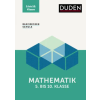 Duden / Bibliographisches Institut Basiswissen Schule - Mathematik 5. bis 10. Klasse | Günther Rolles,Günther Rolles,Michael Unger,Michael Unger