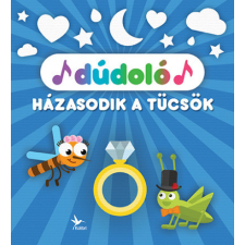 Dúdoló: Házasodik a tücsök gyermek- és ifjúsági könyv