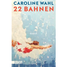 DuMont Buchverlag GmbH 22 Bahnen | Caroline Wahl idegen nyelvű könyv