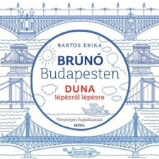 Duna lépésről lépésre - Brúnó Budapesten 5. gyermek- és ifjúsági könyv