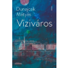 Dunajcsik Mátyás - Víziváros
