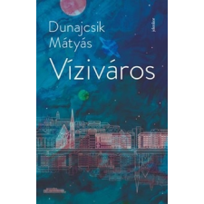 Dunajcsik Mátyás - Víziváros egyéb könyv