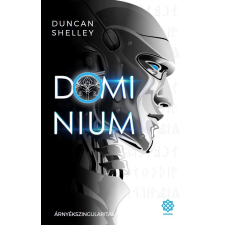 Duncan Shelley SHELLEY, DUNCAN - DOMINIUM - ÁRNYÉKSZINGULARITÁS irodalom