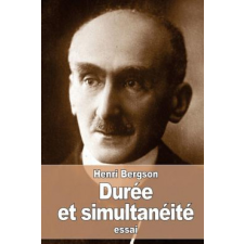  Durée et simultanéité: ? propos de la théorie d'Einstein – Henri Bergson idegen nyelvű könyv