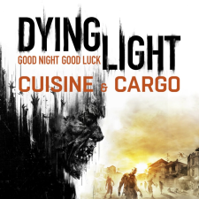  Dying Light - Cuisine &amp; Cargo (DLC) (Digitális kulcs - PC) videójáték