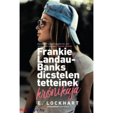 E. Lockhart : Frankie Landau-Banks dicstelen tetteinek krónikája ajándékkönyv