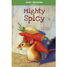 Easy Reading: Level 2 - Mighty Spicy gyermek- és ifjúsági könyv