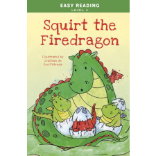 Easy Reading: Level 2 - Squirt the Firedragon gyermek- és ifjúsági könyv